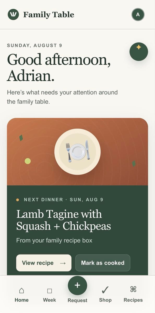 Family Table app home screen showing a personalized greeting, the date, and an upcoming dinner of Lamb Tagine with Squash and Chickpeas with options to view the recipe or mark it as cooked